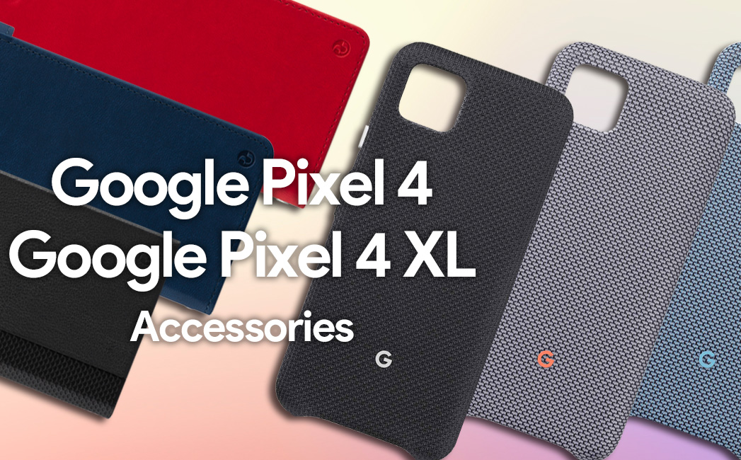 Google Pixel 4 / Pixel 4 XL 専用アクセサリー